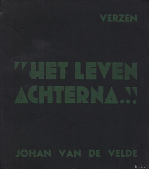 HET LEVEN ACHTERNA