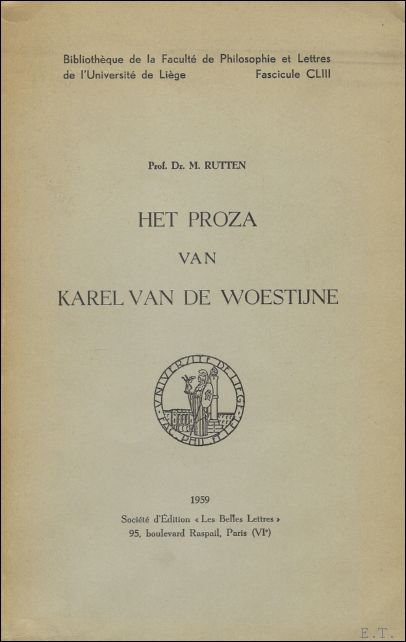 HET PROZA VAN KAREL VAN DE WOESTIJNE,