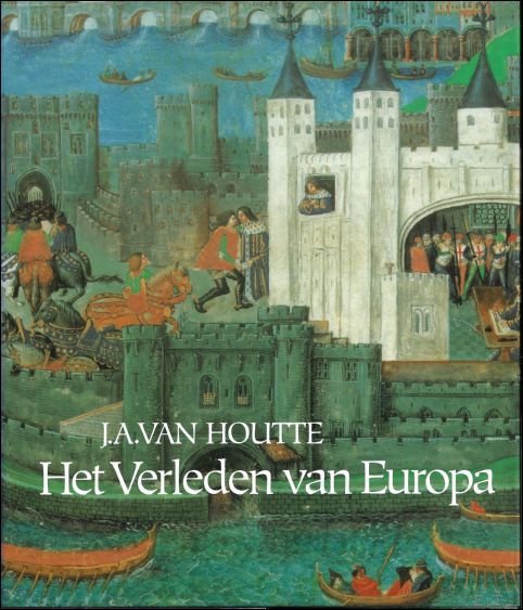 HET VERLEDEN VAN EUROPA.