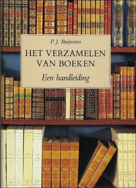 HET VERZAMELEN VAN BOEKEN. EEN HANDLEIDING,