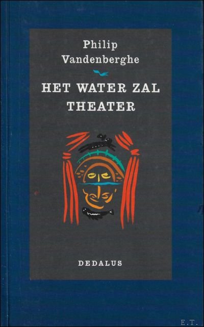 HET WATER ZAL THEATER.