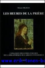 Heures de la Priere Catalogue des livres d'heures de la …