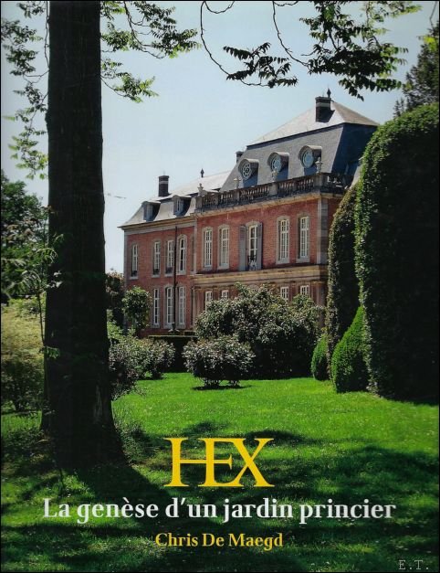 Hex La genese d'un jardin princier.