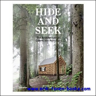 Hide and Seek, The Architecture of Cabins and Hide-Outs