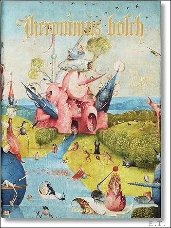 Hieronymus Bosch. L' Oeuvre complet.