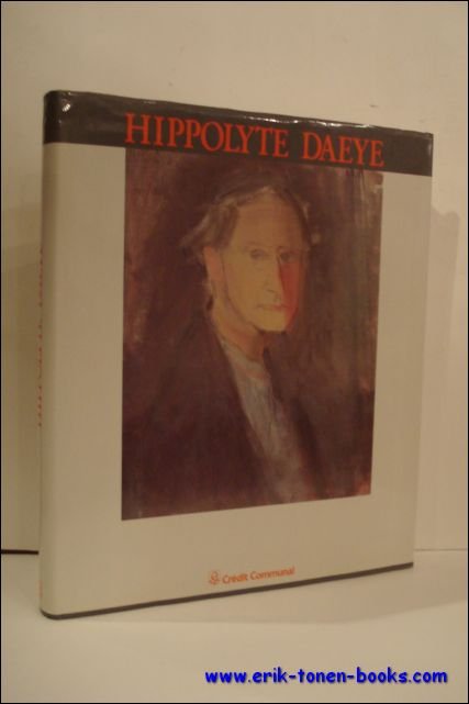 HIPPOLYTE DAEYE 1873 - 1952 : Genese d'une peinture.