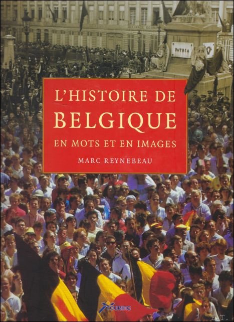 histoire de Belgique en mots et en images