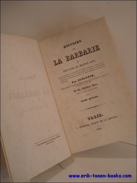 HISTOIRE DE LA BARBARIE ET DES LOIS AU MOYEN AGE. …