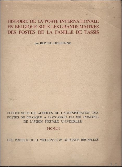 HISTOIRE DE LA POSTE INTERNATIONALE EN BELGIQUE SOUS LES GRANDS …