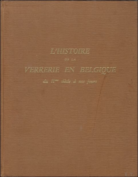 histoire de la verrerie en Belgique du deuxieme siecle a …