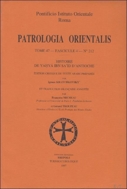 Histoire de Yahya Ibn Sa'id d'Antiochie Arabe et francais,