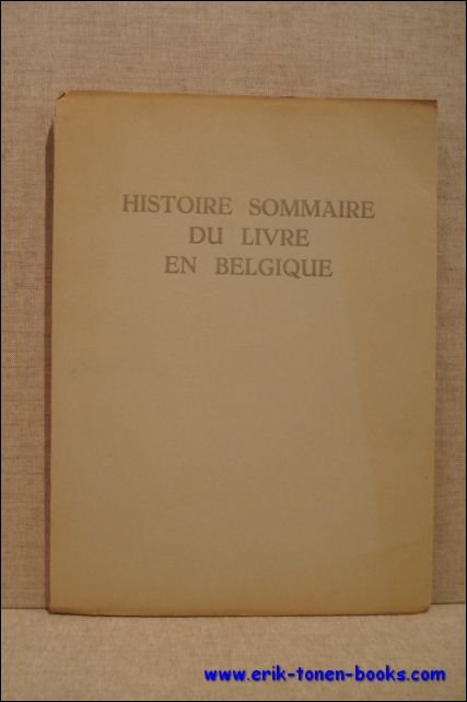 HISTOIRE SOMMAIRE DU LIVRE EN BELGIQUE.