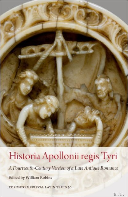 Historia Apollonii regis Tyri: A Fourteenth-Century Version of a Late …