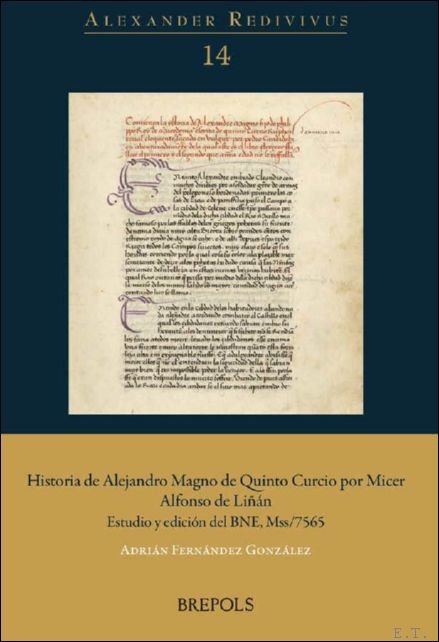 Historia de Alejandro Magno de Quinto Curcio por Micer Alfonso …