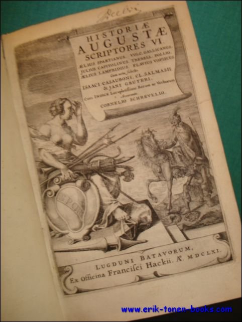 HISTORIAE AUGUSTAE SCRIPTORES VI. AELIUS SPARTIANUS. VULC. GALLICANUS. JULIUS CAPITOLINUS. …