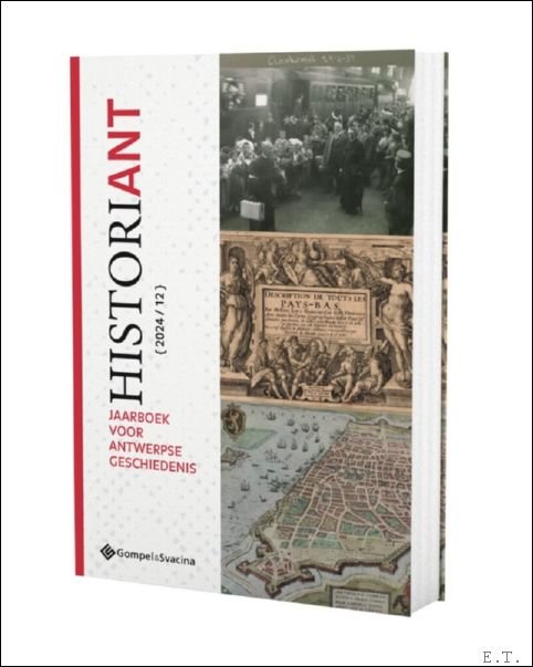 HistoriANT , nr. 12 -2024 Jaarboek voor Antwerpse geschiedenis