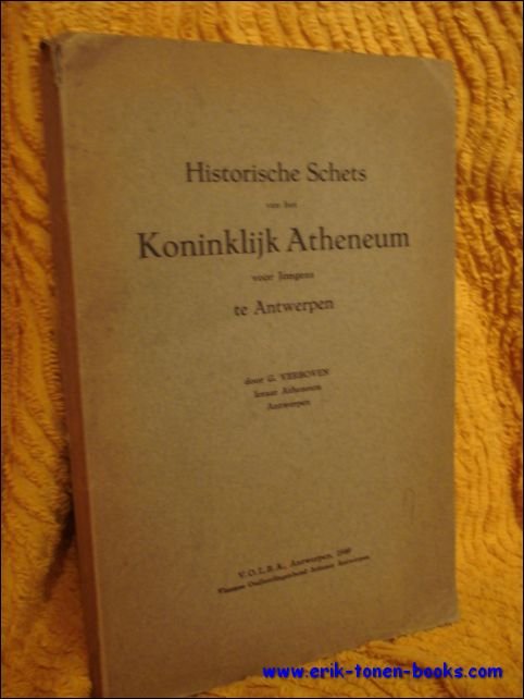 HISTORISCHE SCHETS VAN HET KONINKLIJK ATHENEUM VOOR JONGENS TE ANTWERPEN. | Immagine Gallery 2