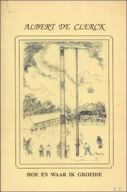 HOE EN WAAR IK GROEIDE.