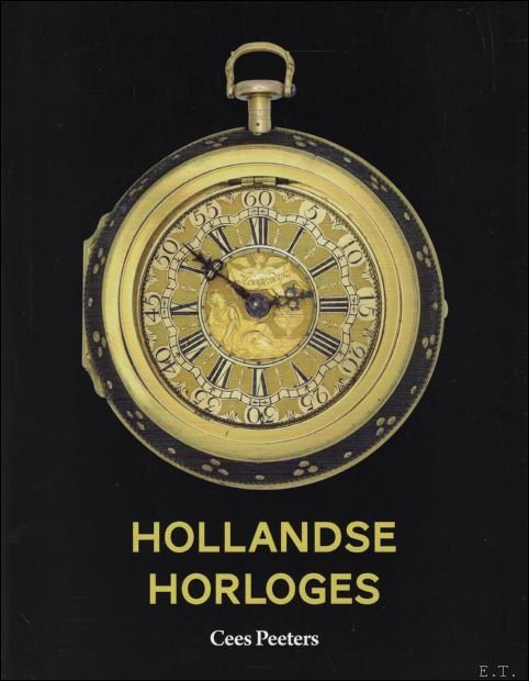 Hollandse horloges. 1580-1786.