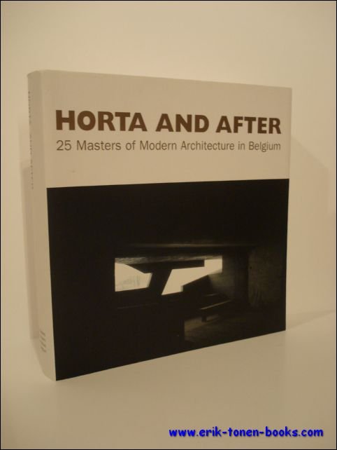 Horta and after: 25 masters of modern architecture in Belgium