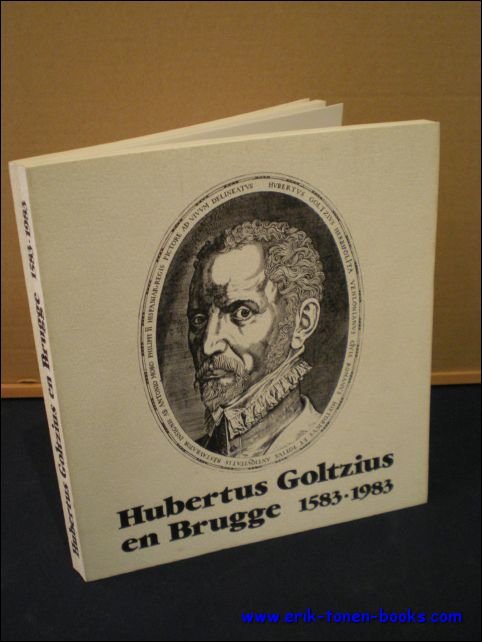 HUBERTUS GOLTZIUS EN BRUGGE 1583 - 1983.