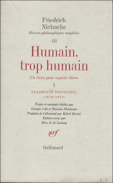 Humain, trop humain Un livre pour esprits libres III Fragments …