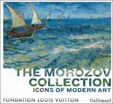 Icons of Modern Art: The Morozov Collection