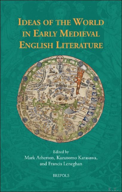 Ideas of the World in Early Medieval English Literature