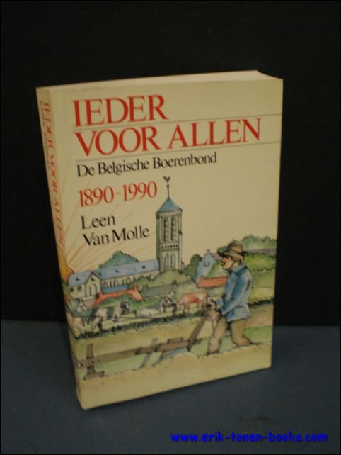 IEDER VOOR ALLEN. DE BELGISCHE BOERENBOND 1890-1990,