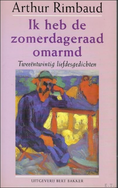 Ik heb de zomerdageraad omarmd, twee ntwintig liefdesgedichten en twee …