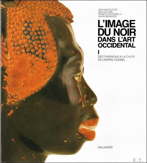 Image Du Noir Dans L'Art Occidental 1: Des Pharaons a …