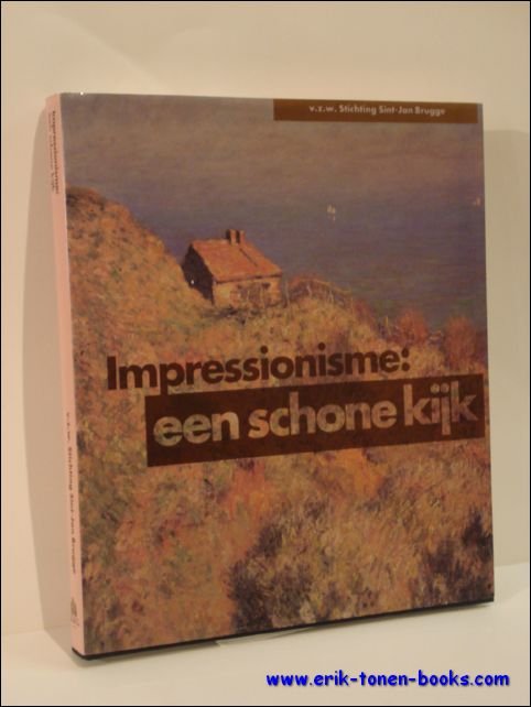 IMPRESSIONISME: EEN SCHONE KIJK.