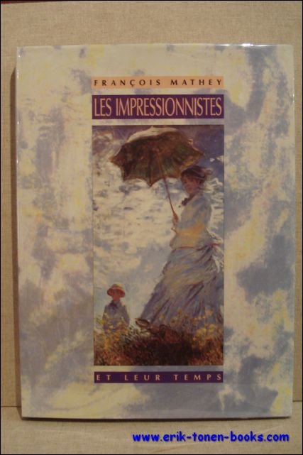 impressionnistes et leur temps,