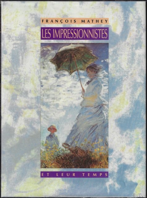 impressionnistes et leur temps,