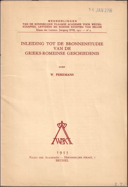 INLEIDING TOT DE BRONNENSTUDIE VAN DE GRIEKS-ROMEINSE GESCHIEDENIS.