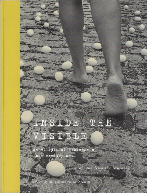 Inside the Visible: An Elliptical Traverse of 20th Century Art. …