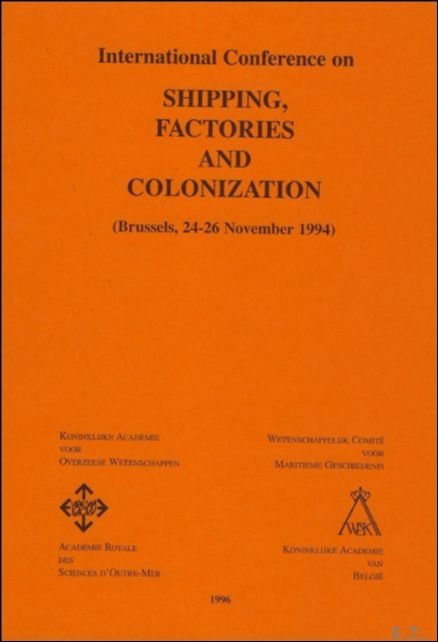 International Conference on Shipping, Factories and Colonization (Brussels, 24-26 November …