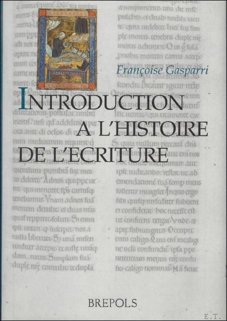 INTRODUCTION A L' HISTOIRE DE L' ECRITURE.