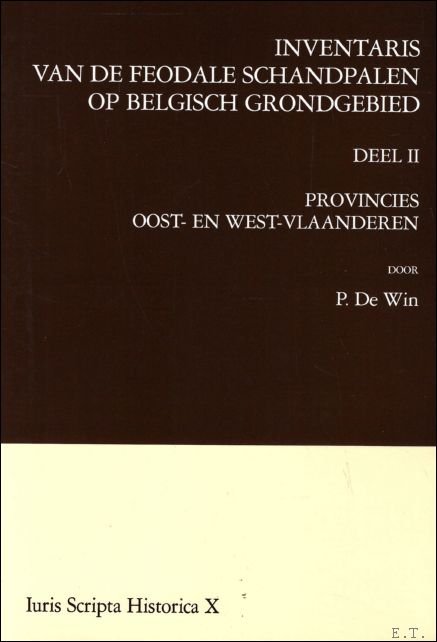 Inventaris van de feodale schandpalen op Belgisch grondgebied. ( Deel …