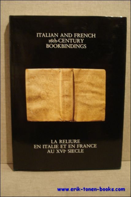 Italian and French 16th-Century Bookbindings. , Catalogue of an Exhibition …