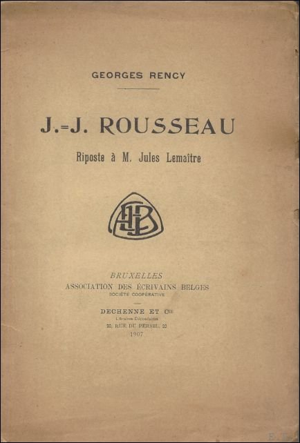 J.-J. Rousseau. Riposte M. Jules Lema tre