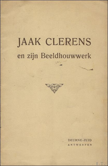 JAAK CLERENS EN ZIJN BEELDHOUWWERK.