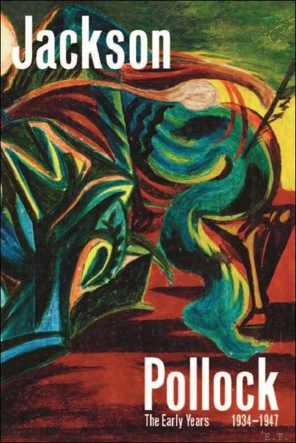 Jackson Pollock, The Early Years: 1934-1947