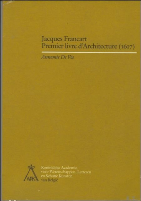 Jacques Francart, Premier livre d'Architecture (1617). studie van een zuid …