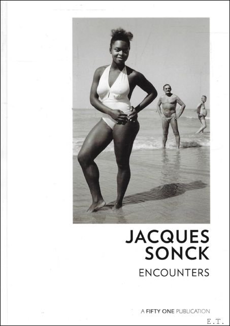 JACQUES SONCK : Encounters