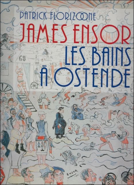 JAMES ENSOR. LES BAINS A OSTENDE,
