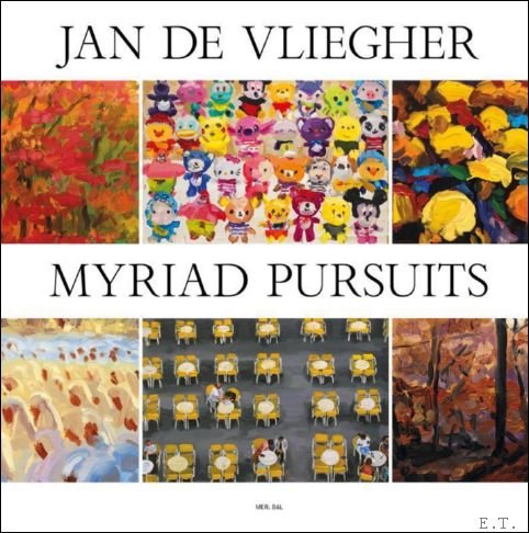 Jan De Vliegher Myriad Persuits.