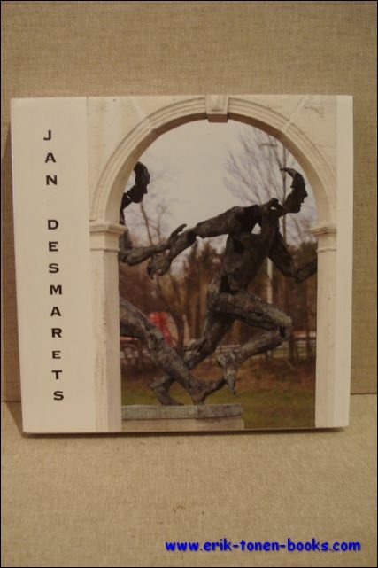 Jan Desmarets. Bronzen sculpturen