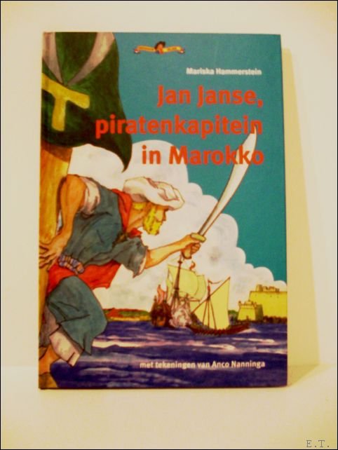 JAN JANSE, PIRATENKAPITEIN IN MAROKKO,