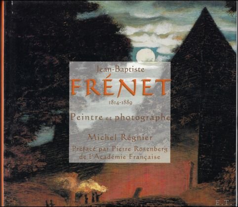 JEAN-BAPTISTE FRENET 1814-1889. PEINTRE, PHOTOGRAPHE ET HOMME POLITIQUE LYONNAIS, | Immagine Gallery 3